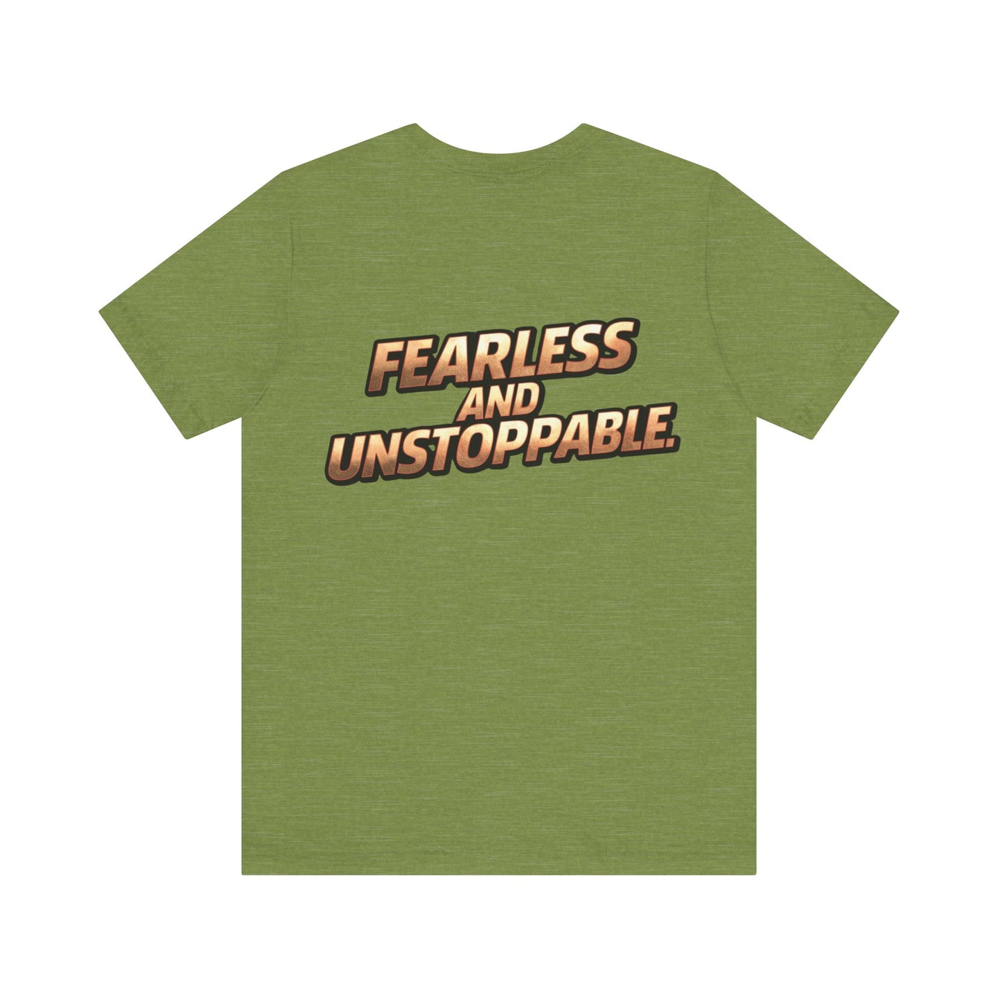 Fearless and Unstoppable Tee